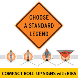 Compact Wrap & Roll Signs with Ribs