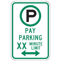 Pay Parking XX Minute Limit with Optional Arrow Sign