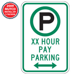 Pay Parking XX Hour Limit with Optional Arrow Sign