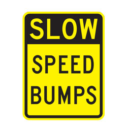 Slow Speed Bumps Warning Sign