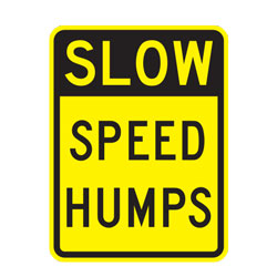 Slow Speed Humps Warning Sign