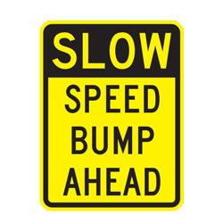 Slow Speed Bump Ahead Warning Sign