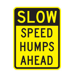 Slow Speed Humps Ahead Warning Sign