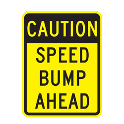 Caution Speed Bump Ahead Warning Sign