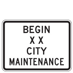 Begin (Custom Name) City Maintenance Sign
