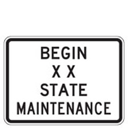 Begin (Custom Name) State Maintenance Sign