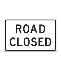 Road Closed Sign for Temporary Traffic Control (Crashworthy Barricade Signs)
