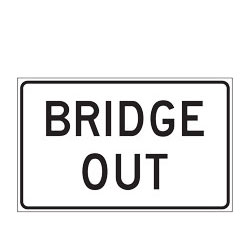 Bridge Out Sign for Temporary Traffic Control (Crashworthy Barricade Signs)