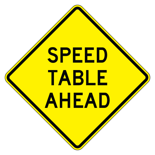 Speed Table Ahead Warning Sign