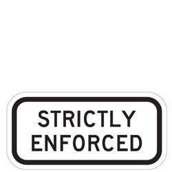 Strictly Enforced Plaque