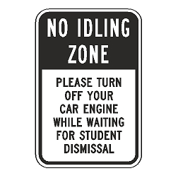 No Idling Zone Turn Off Engine During Student Dismissal Sign