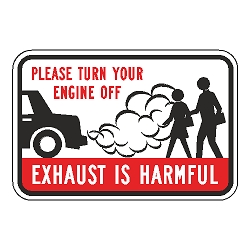 Please Turn Engine Off Exhaust Is Harmful  Sign