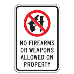 No Firearms Or Weapons Allowed On Property Sign