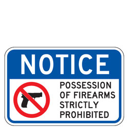 NOTICE | Possession Of Firearms Strictly Prohibited Sign