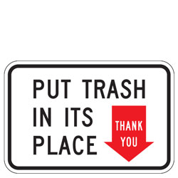 Put Trash In Its Place | Thank You in Arrow Sign