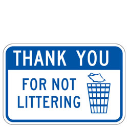 Thank You For Not Littering Sign