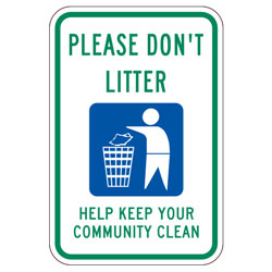 Please Dont Litter | Help Keep Your Community Clean Sign