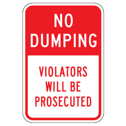 No Dumping | Violators Will Be Prosecuted Sign