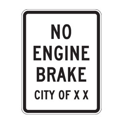 No Engine Brake City of (Custom Name) Sign