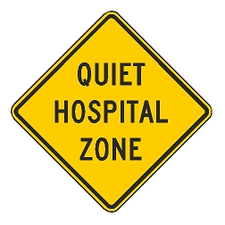 Quiet Hospital Zone Sign