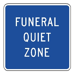 Funeral Quiet Zone Sign