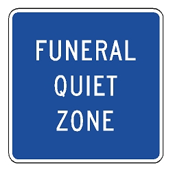 Funeral Quiet Zone Sign