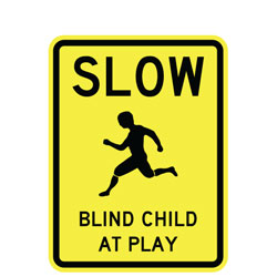 Slow Blind Child at Play Sign