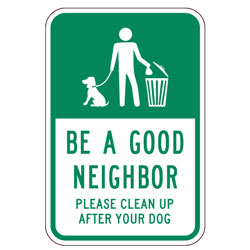 Be A Good Neighbor Please Clean Up After Your Dog Sign