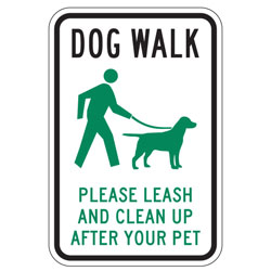 Dog Walk | Please Leash And Clean Up After Your Pet Sign