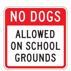 No Dogs Allowed On School Grounds Sign