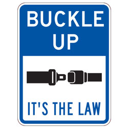 Buckle Up | It's the Law Sign
