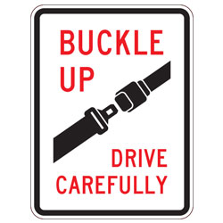 Buckle Up | Drive Carefully Sign