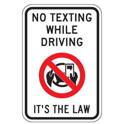No Texting While Driving | It's The Law Signs