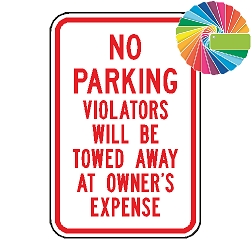 No Parking Violators Will Be Towed Away At The Owner's Expense | MUTCD Compliant Word Only | Universal Prohibitive No Parking Sign