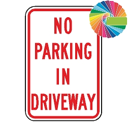 No Parking In Driveway | MUTCD Compliant Word Only | Universal Prohibitive No Parking Sign