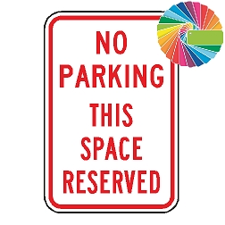 No Parking This Space Reserved | MUTCD Compliant Word Only | Universal Prohibitive No Parking Sign