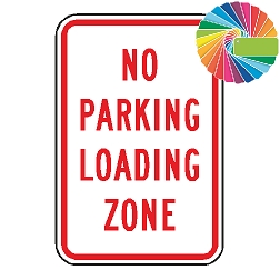 No Parking Loading Zone | MUTCD Compliant Word Only | Universal Prohibitive No Parking Sign