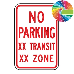 No Parking Variable XX Transit Zone | MUTCD Compliant Word Only | Universal Prohibitive No Parking Sign