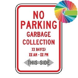 No Parking Variable XX Garbage Collection | MUTCD Compliant Word Only | Universal Prohibitive No Parking Sign