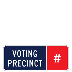 Voting Precinct # Sign