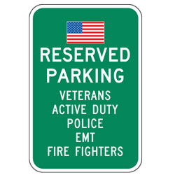 Reserved Parking Veterans, Active Duty, Police, EMT, Fire Fighters Sign