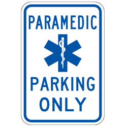 Paramedic Parking Only Sign