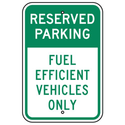 Reserved Parking Fuel Efficient Vehicles Only Sign