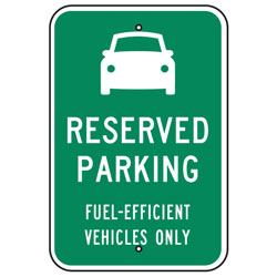 Vehicle (Symbol) Reserved Parking Fuel Efficient Vehicles Only Sign