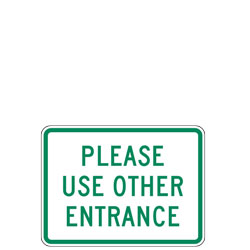 Please Use Other Entrance Sign