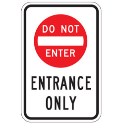 Do Not Enter Entrance Only Sign