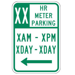 XX HR Meter Parking XAM XPM XDay XDay with Left Arrow Sign