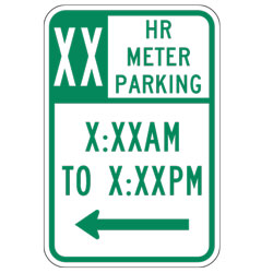 XX HR Meter Parking X:XXAM to X:XXPM with Left Arrow Sign