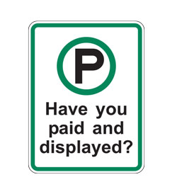 Have You Paid and Displayed? Sign