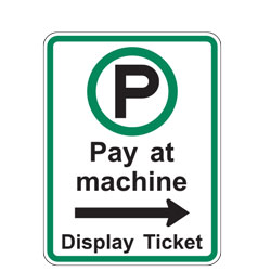 Pay at Machine Display Ticket with Right Arrow Sign